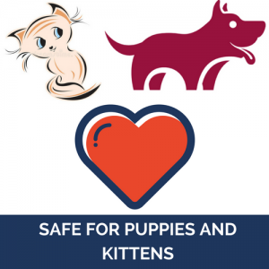 Safe for Puppies and Kittens